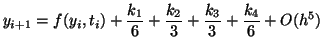 $\displaystyle y_{i+1} = f(y_i,t_i) + \frac{k_1}{6} + \frac{k_2}{3} + \frac{k_3}{3} + \frac{k_4}{6} + O(h^5)$